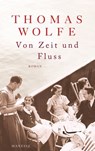 Von Zeit und Fluss - Thomas Wolfe ; Michael Köhlmeier - 9783641143350