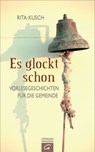 Es glockt schon - Rita Kusch - 9783641146467