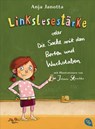 Linkslesestärke oder Die Sache mit den Borten und Wuchstaben - Anja Janotta - 9783641148027