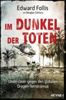 Im Dunkel der Toten - Edward Follis ; Douglas Century - 9783641150402