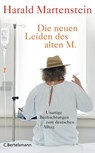 Die neuen Leiden des alten M. - Harald Martenstein - 9783641150778
