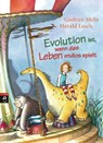 Evolution ist, wenn das Leben endlos spielt - Gudrun Mebs ; Harald Lesch - 9783641152376