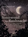 Von Sonnwend bis Rauhnacht - Valentin Kirschgruber - 9783641153458