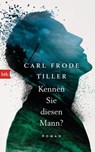 Kennen Sie diesen Mann? - Carl Frode Tiller - 9783641154516