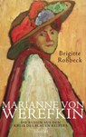 Marianne von Werefkin - Brigitte Roßbeck - 9783641156046