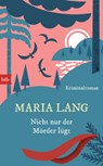Nicht nur der Mörder lügt - Maria Lang - 9783641159238