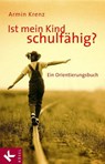 Ist mein Kind schulfähig? - Armin Krenz - 9783641167523