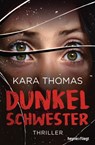 Dunkelschwester - Kara Thomas - 9783641170486