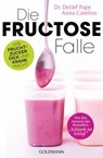 Die Fructose-Falle - Anna Cavelius ; Detlef Pape - 9783641172114