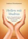 Heilen mit Mudras - Andrea Christiansen - 9783641174910