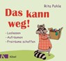 Das kann weg! - Rita Pohle - 9783641180492
