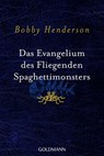 Das Evangelium des fliegenden Spaghettimonsters - Bobby Henderson - 9783641182229