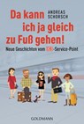 Da kann ich ja gleich zu Fuß gehen! - Andreas Schorsch - 9783641183554