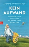 Kein Aufwand - Andreas Martin Hofmeir - 9783641184469