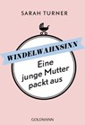 Windelwahnsinn - Sarah Turner - 9783641184599