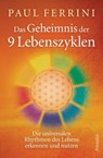 Das Geheimnis deiner 9 Lebenszyklen - Paul Ferrini - 9783641185497