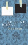 Nebenan - Kristine Bilkau - 9783641193157