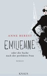 Emilienne oder die Suche nach der perfekten Frau - Anne Berest - 9783641194376