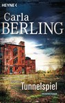 Tunnelspiel - Carla Berling - 9783641194710