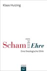 Scham und Ehre - Klaas Huizing - 9783641195526