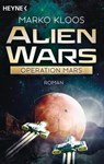 Alien Wars - Operation Mars - Marko Kloos - 9783641195786
