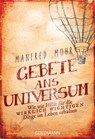 Gebete ans Universum - Manfred Mohr - 9783641196950