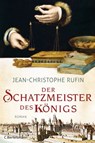 Der Schatzmeister des Königs - Jean-Christophe Rufin - 9783641198336