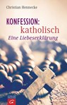 Konfession: katholisch - Christian Hennecke - 9783641198503