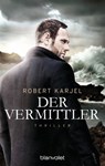 Der Vermittler - Robert Karjel - 9783641200060