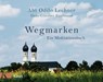 Wegmarken - Odilo Lechner ; Hans-Günther Kaufmann - 9783641200305