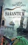 Sarantium - Die Götter - Lara Morgan - 9783641209810