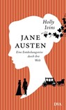 Jane Austen. Eine Entdeckungsreise durch ihre Welt - Holly Ivins - 9783641212056
