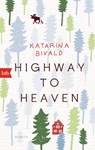 Highway to heaven - Katarina Bivald - 9783641213367