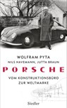 Porsche - Wolfram Pyta ; Nils Havemann ; Jutta Braun - 9783641214364