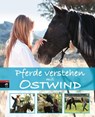 Pferde verstehen mit Ostwind - Almut Schmidt - 9783641214630