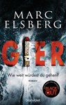 GIER - Wie weit würdest du gehen? - Marc Elsberg - 9783641215170