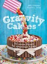 Gravity Cakes - Die besten Rezepte für schwerelose Kuchen - Jakki Friedman ; Francesca Librae - 9783641219024