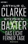 Das Licht ferner Tage - Arthur C. Clarke ; Stephen Baxter - 9783641219093