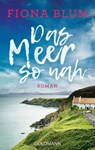 Das Meer so nah - Fiona Blum - 9783641220716