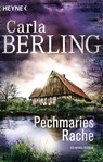 Pechmaries Rache - Carla Berling - 9783641222352