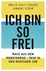 Ich bin so frei - Jannike Stöhr ; Emilio Galli Zugaro - 9783641225780