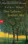Des Lebens fünfter Akt - Volker Hage - 9783641229382