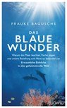Das blaue Wunder - Frauke Bagusche - 9783641231071
