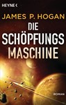 Die Schöpfungsmaschine - James P. Hogan - 9783641231316