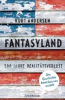Fantasyland - Kurt Andersen - 9783641231835