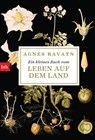 Ein kleines Buch vom Leben auf dem Land - Agnes Ravatn - 9783641232153
