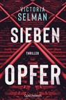 Sieben Opfer - Victoria Selman - 9783641232979