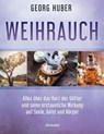 Weihrauch - Georg Huber - 9783641233594