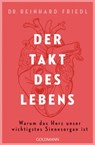 Der Takt des Lebens - Dr. Reinhard Friedl ; Shirley Michaela Seul - 9783641234003