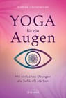 Yoga für die Augen - Andrea Christiansen - 9783641235284